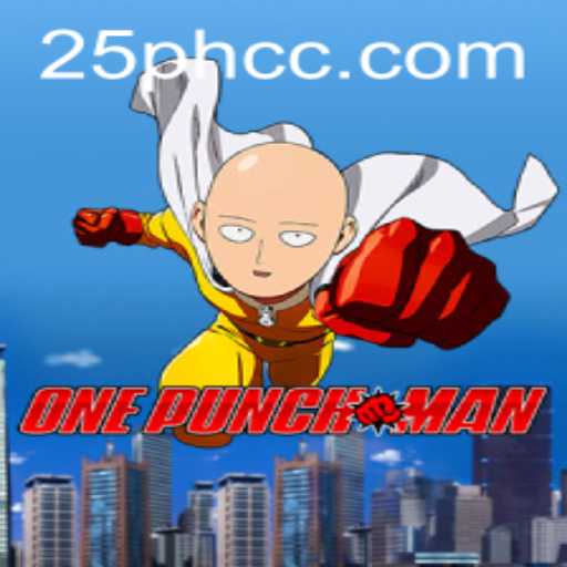 OnePunchMan: The Exciting World of 25PH Gameplay Unveiled